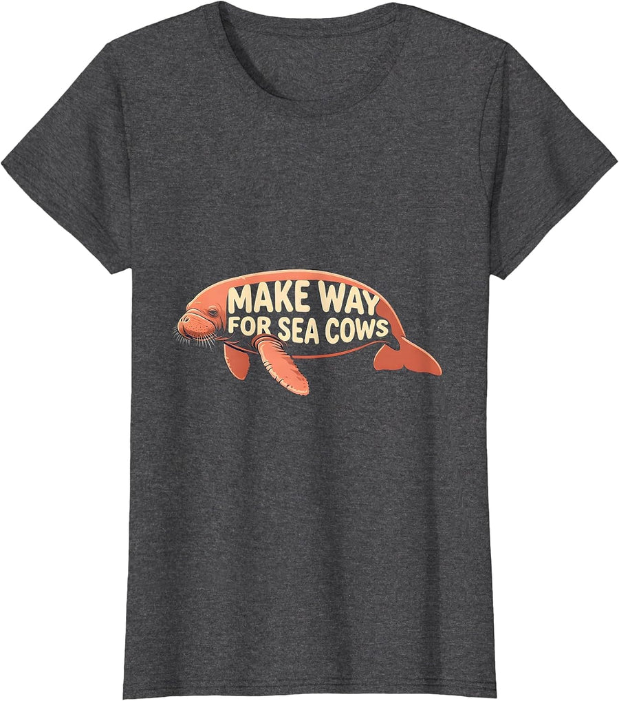Women's Make Way For Sea Cows Funny Manatee Lover Sea Animal Humor T-Shirt - Dark Heather Grey