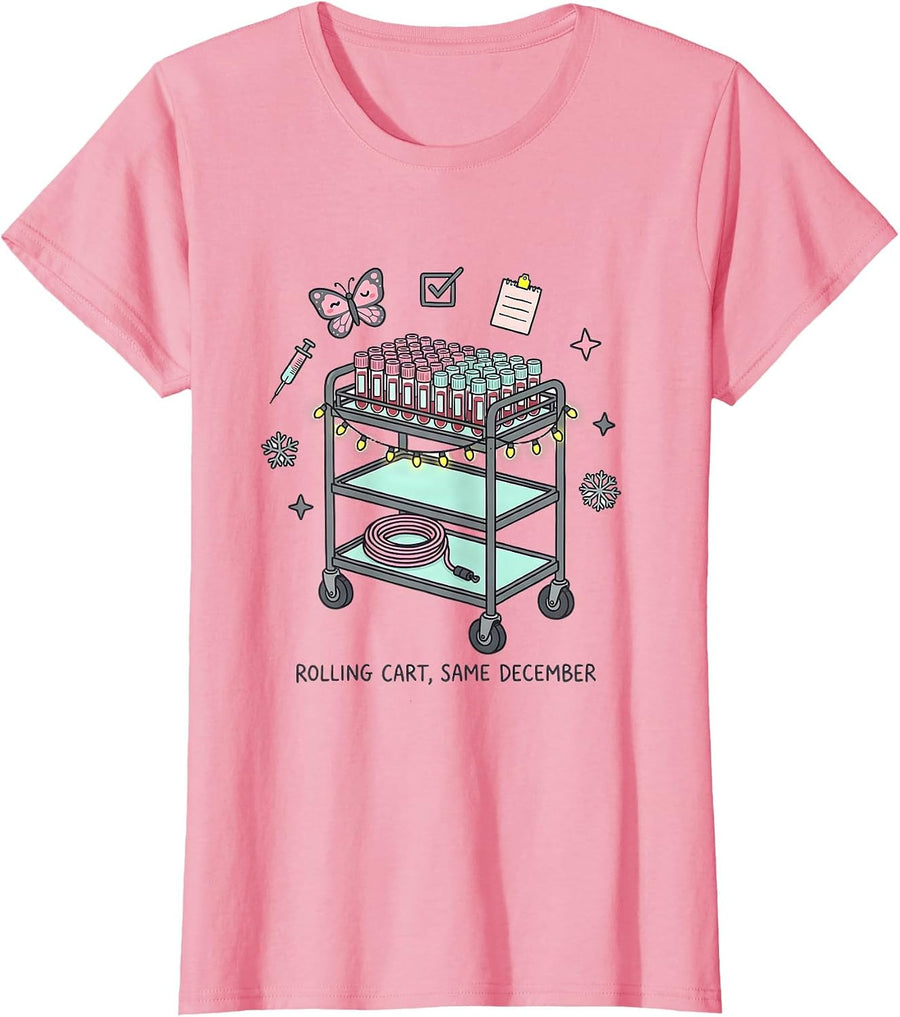 Rolling Cart Same December Kawaii Phlebotomist Holiday Humor T-Shirt, Women, Pink, X-Small - As Pictured