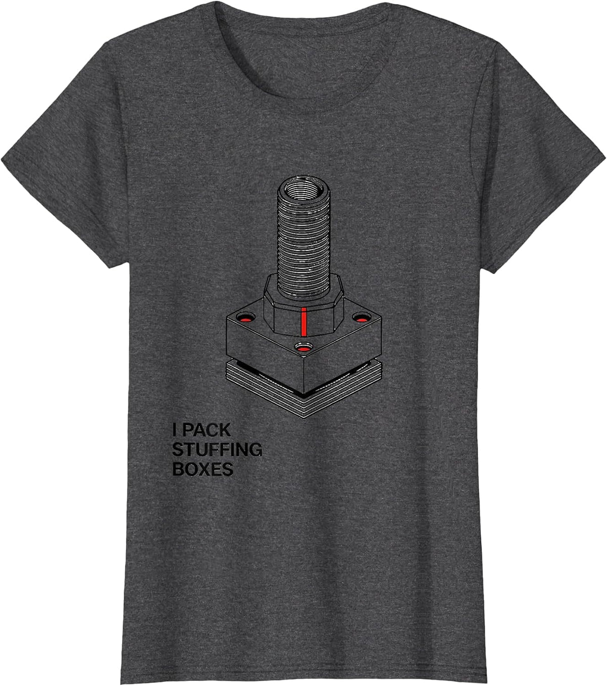 Women's I Pack Stuffing Boxes Funny Plumber Pipefitter Plumbing Gift T-Shirt - Dark Heather Grey