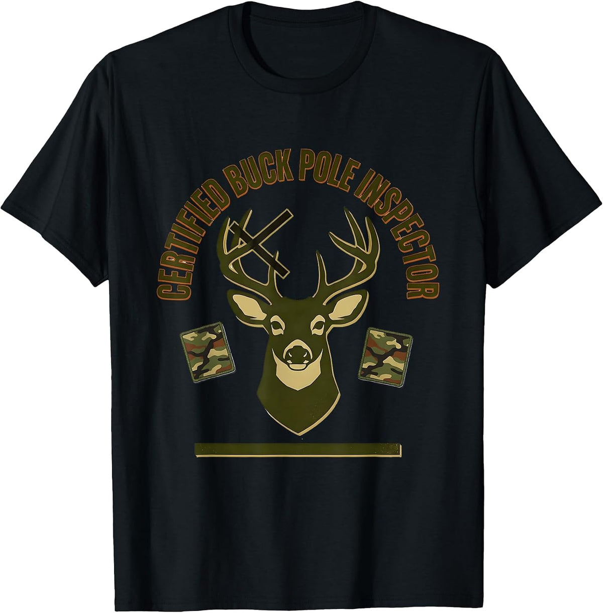 Men's CERTIFIED BUCK POLE INSPECTOR Funny Hunting Camo Dad Gift T-Shirt - Black