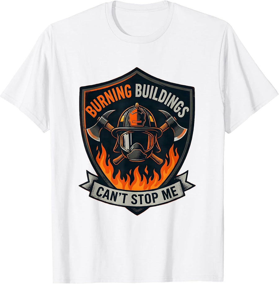 Men's Burning Buildings Can't Stop Me Firefighter Design T-Shirt - White