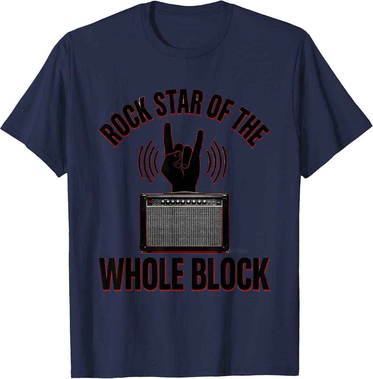 Rock Star Of The Whole Block Funny Rock Fan Music Lover Gift T-Shirt - Navy Blue