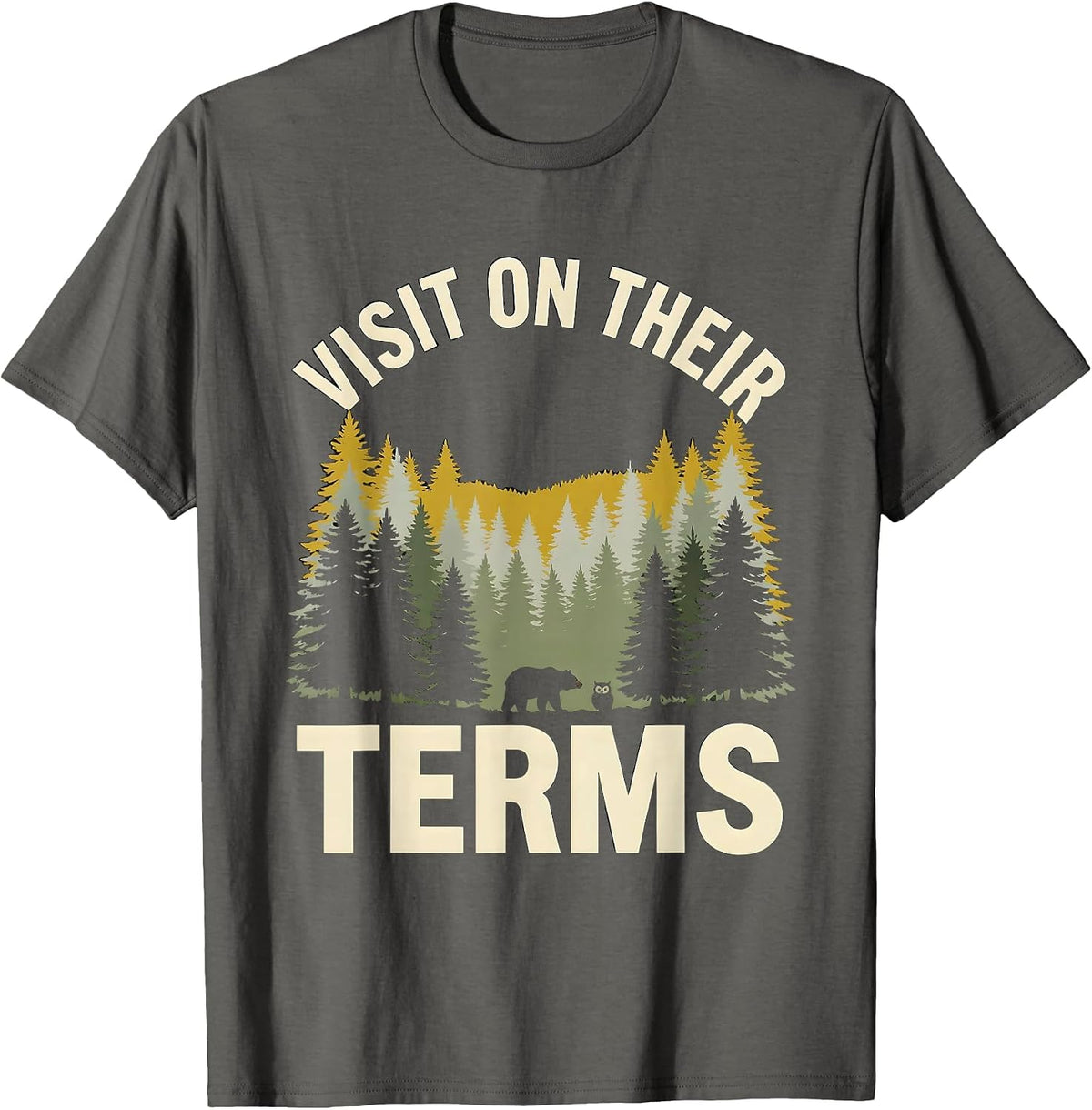 Visit On Their Terms Vintage Forest Wildlife Nature Outdoor T-Shirt - Asphalt Grey