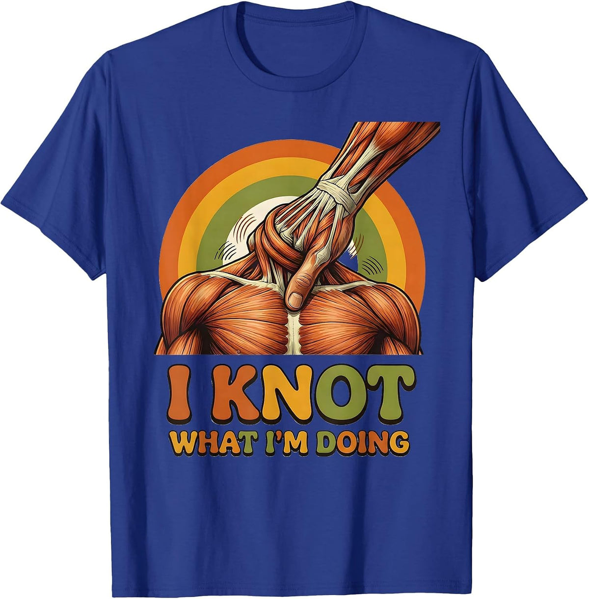Men's I Knot What I'm Doing Retro 70s Massage Therapist Humor T-Shirt - Royal Blue