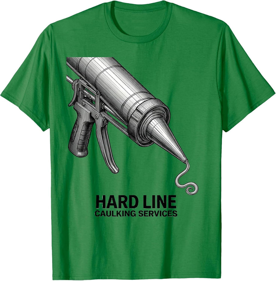 Men's Hard Line Caulking Services Funny Adult Humor Construction T-Shirt - Kelly Green