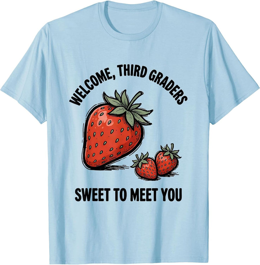 Men's Welcome, Third Graders — Sweet To Meet You Teacher T-Shirt - Baby Blue