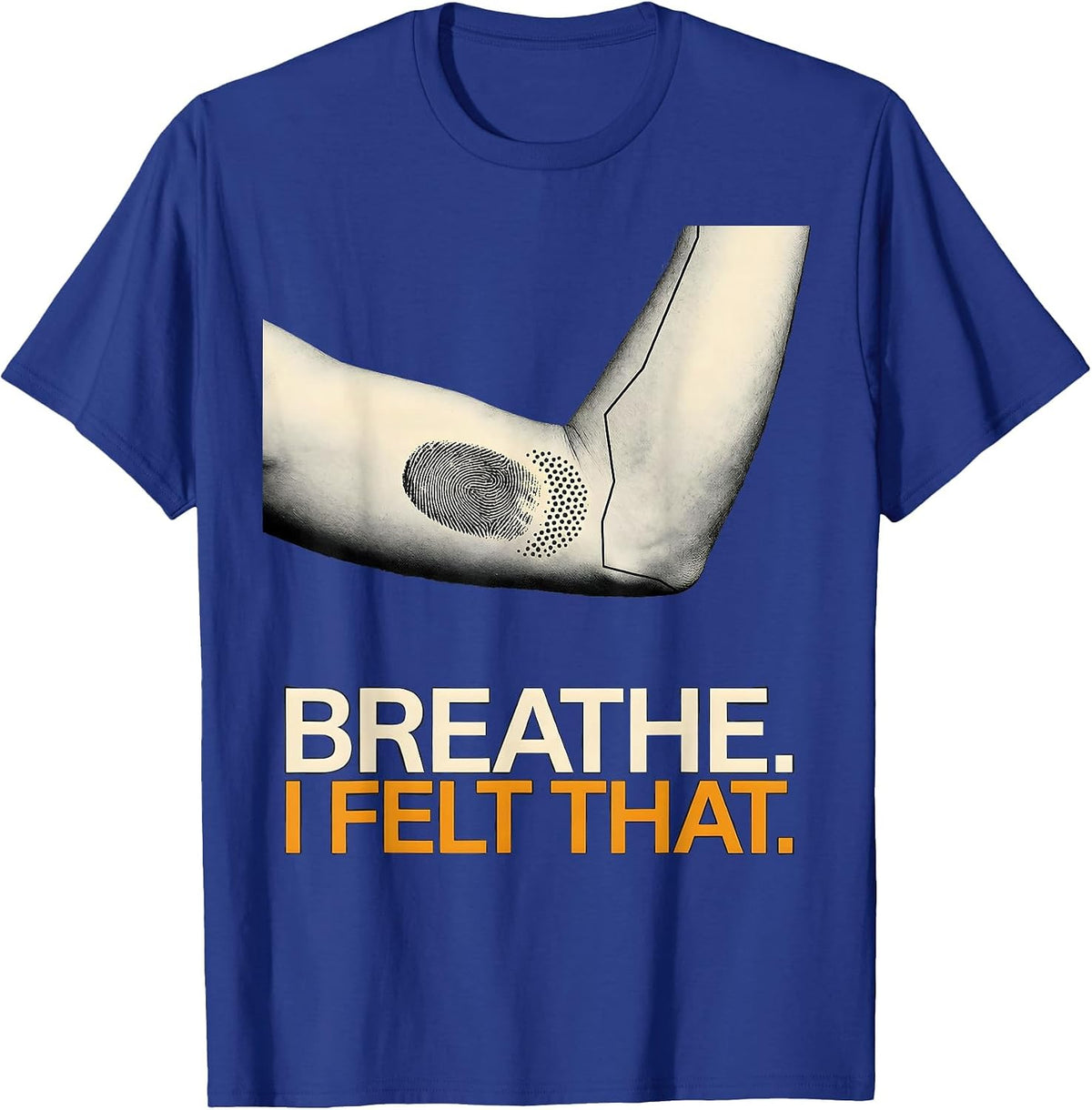 Breathe I Felt That Funny Massage Therapist Therapy LMT T-Shirt - Royal Blue