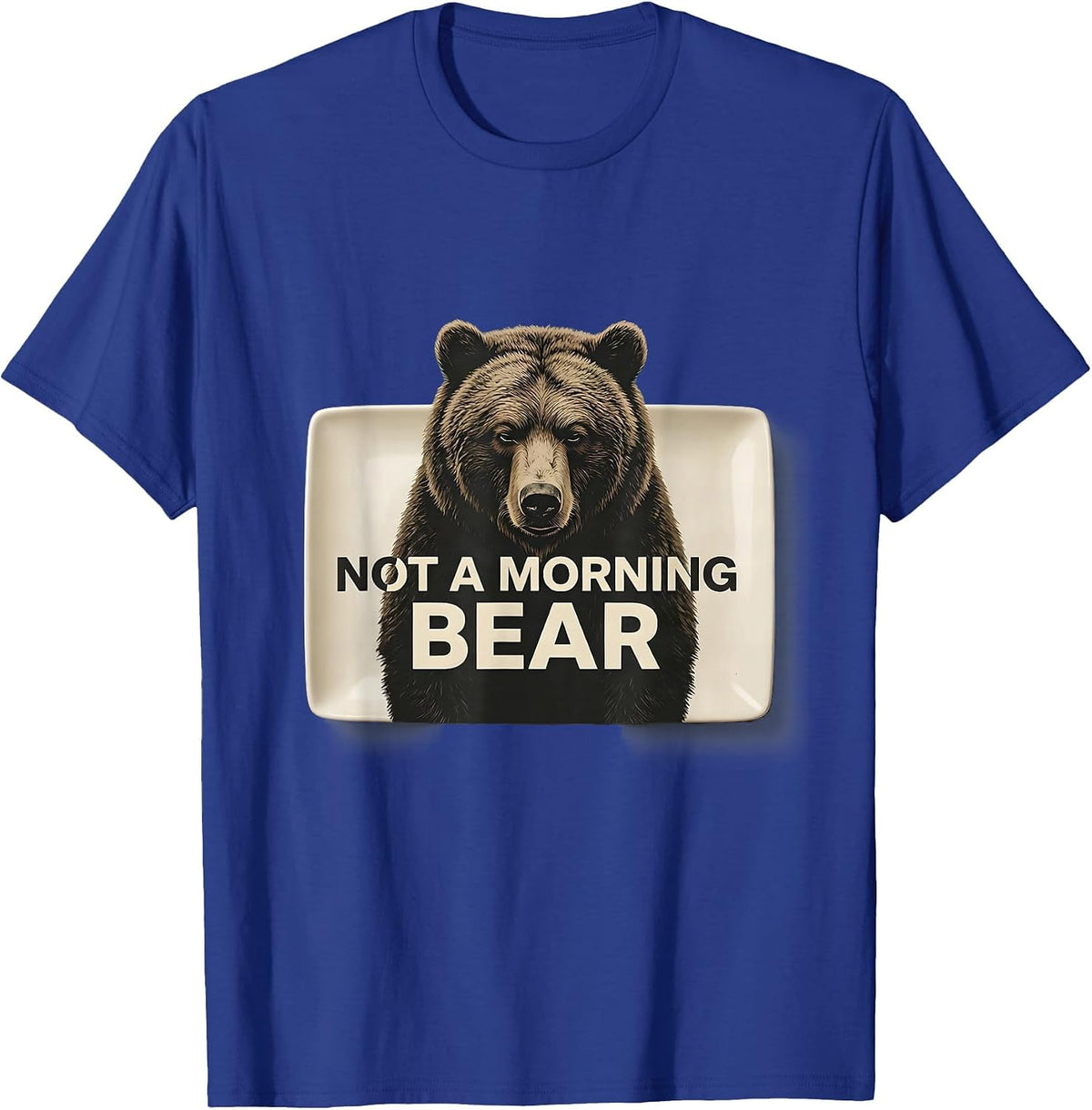 Not a Morning Bear Grumpy Bear Graphic Design T-Shirt - Royal Blue