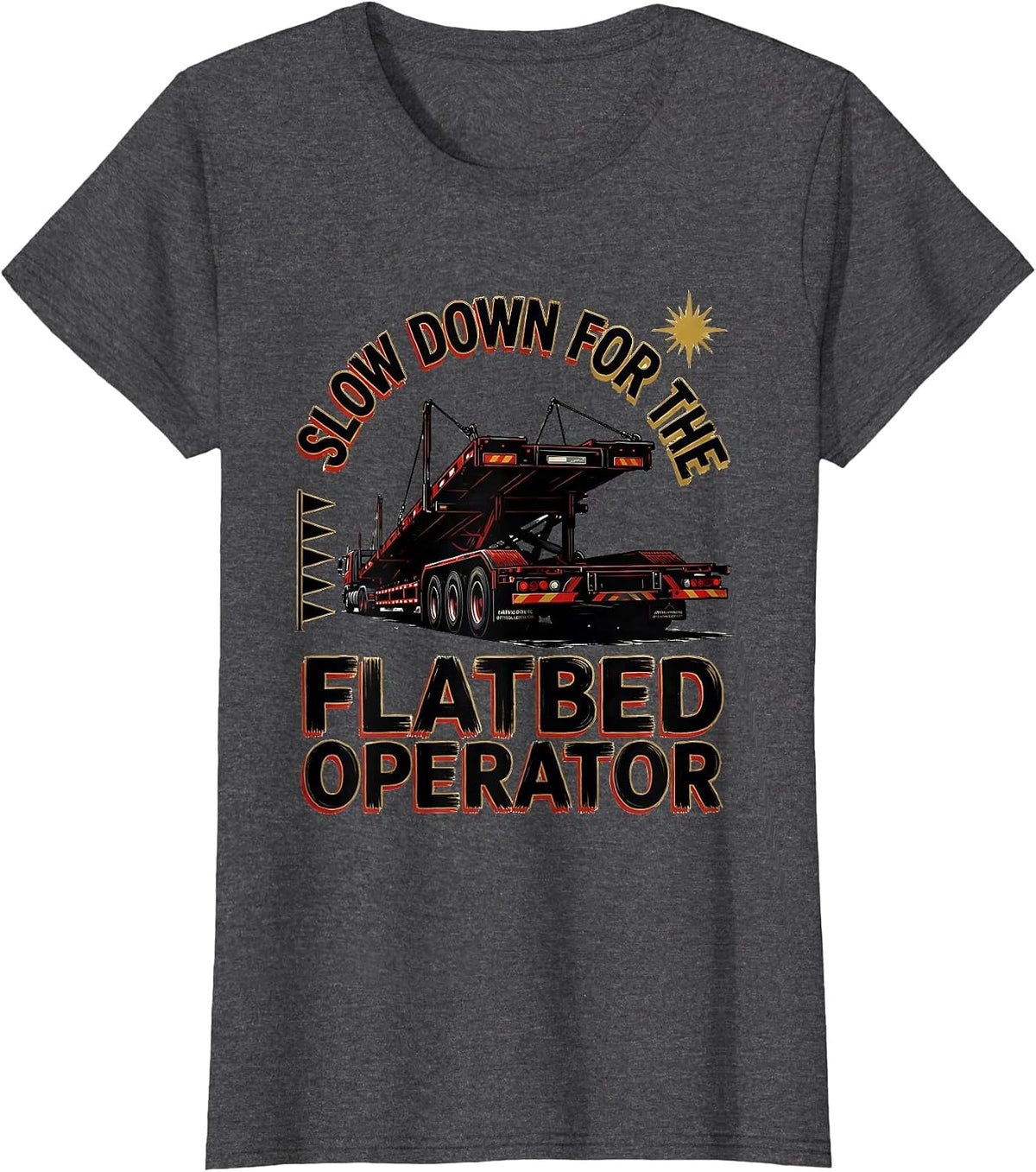 Women's Slow Down For The Flatbed Operator Patriotic American Flag T-Shirt - Dark Heather Grey