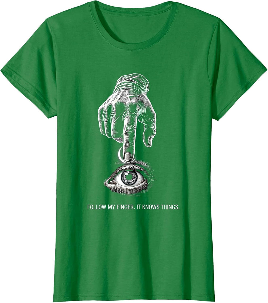 Women's Follow My Finger It Knows Things Funny Optometrist Halloween T-Shirt - Kelly Green