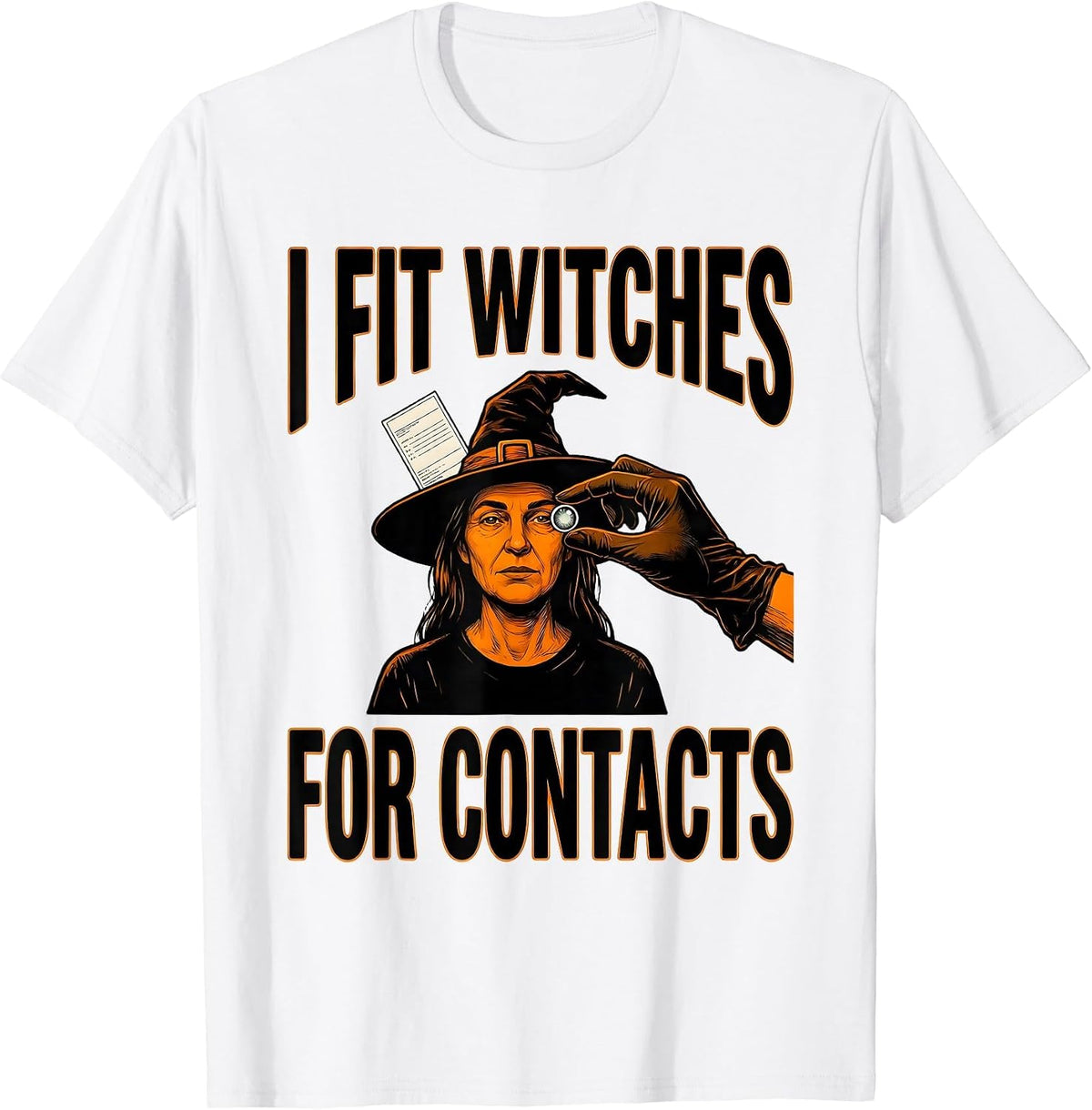 Men's I Fit Witches For Contacts Funny Optometrist Halloween Eye T-Shirt - White