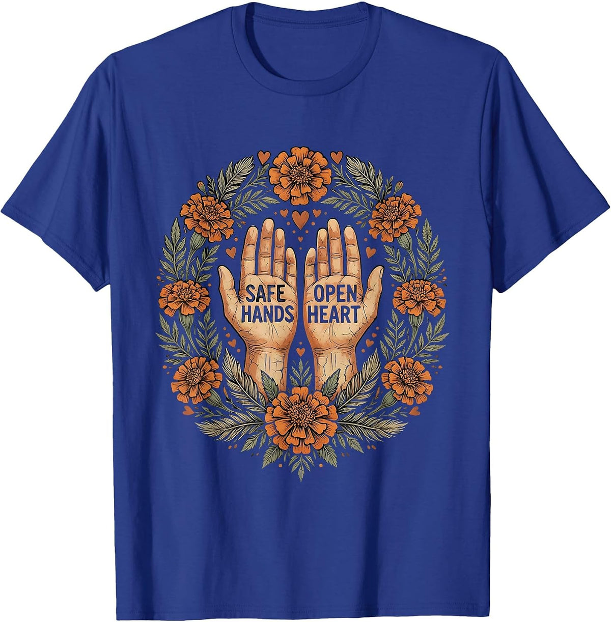 Men's Safe Hands Open Heart Caring Soul Design T-Shirt - Royal Blue