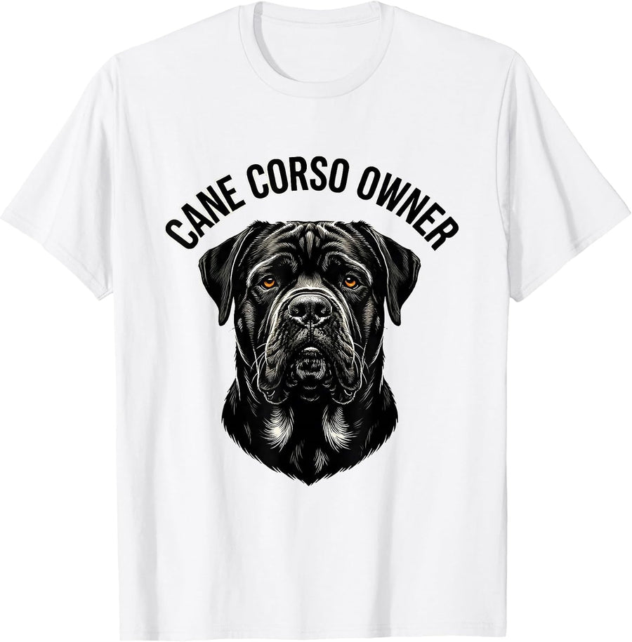 Men's Cane Corso Owner Italian Mastiff Dog Lover Sentiment T-Shirt - White