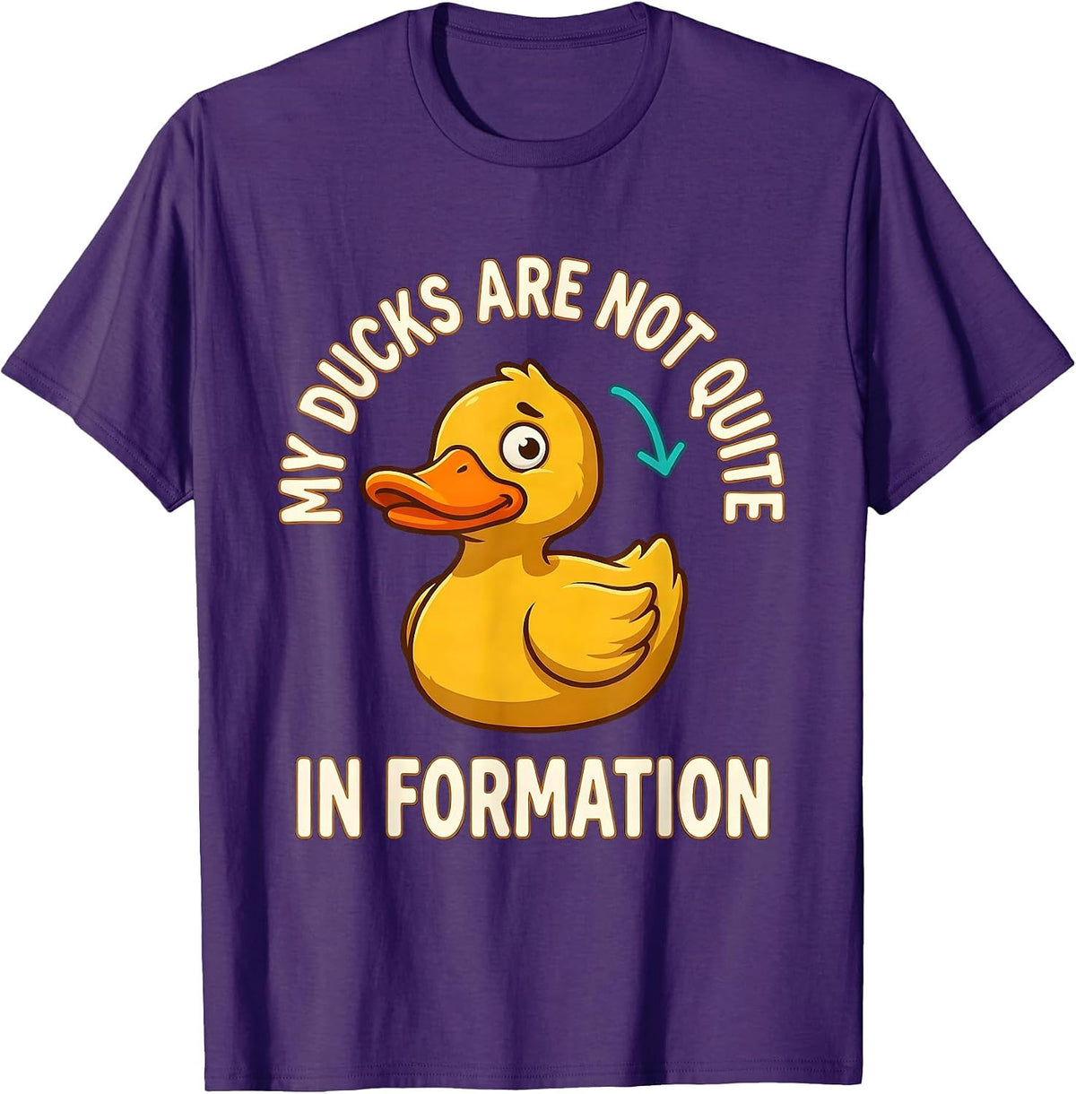 My Ducks Are Not Quite In Formation Funny Duck Lover Novelty T-Shirt - Purple