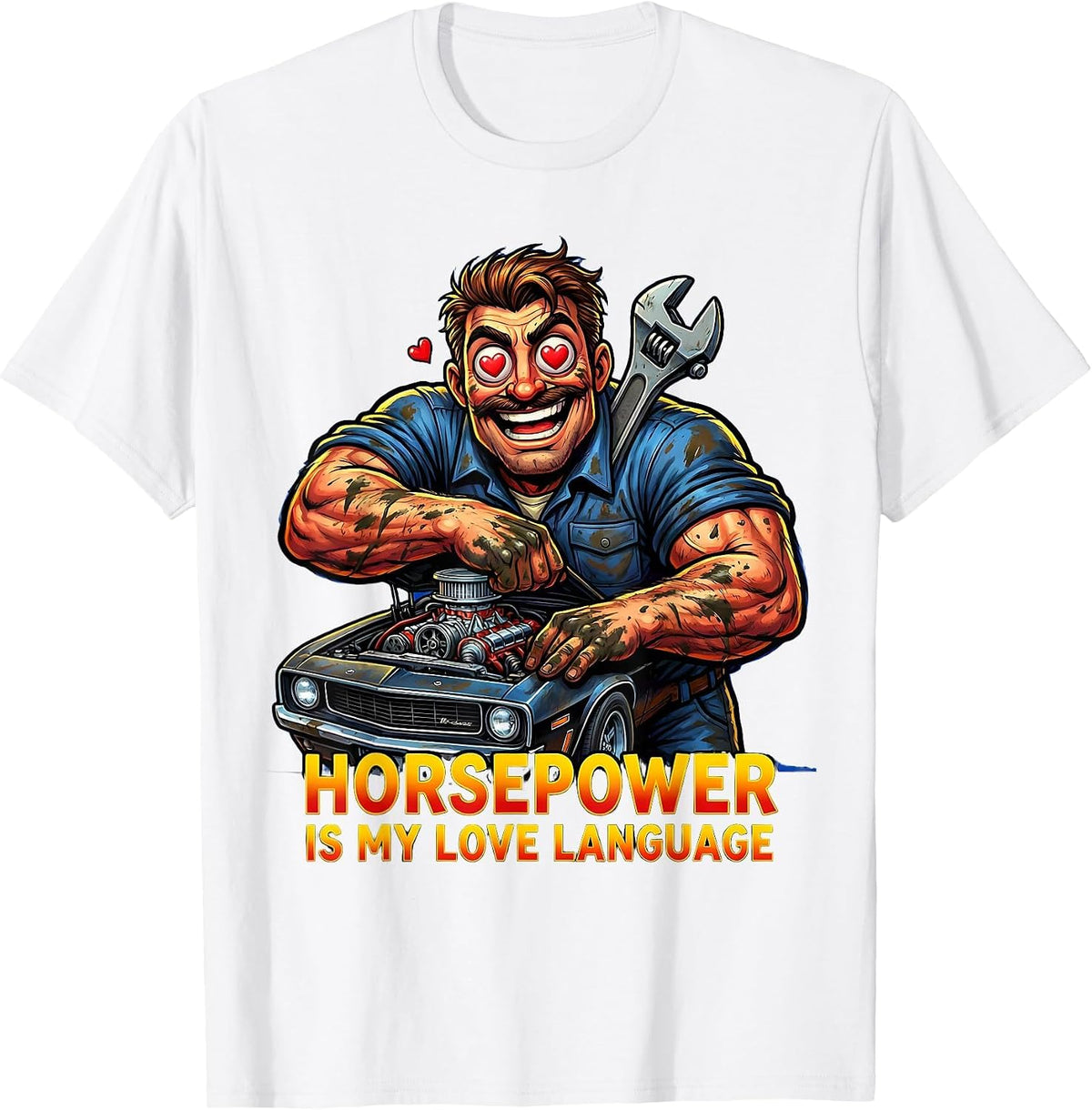 Men's Horsepower Is My Love Language Mechanic Design T-Shirt - White