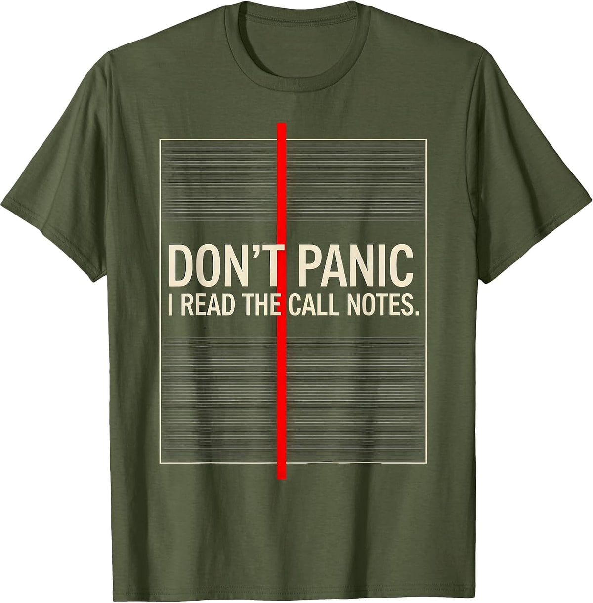Don't Panic I Read The Call Notes Funny EMT Paramedic Gift T-Shirt - Olive Green