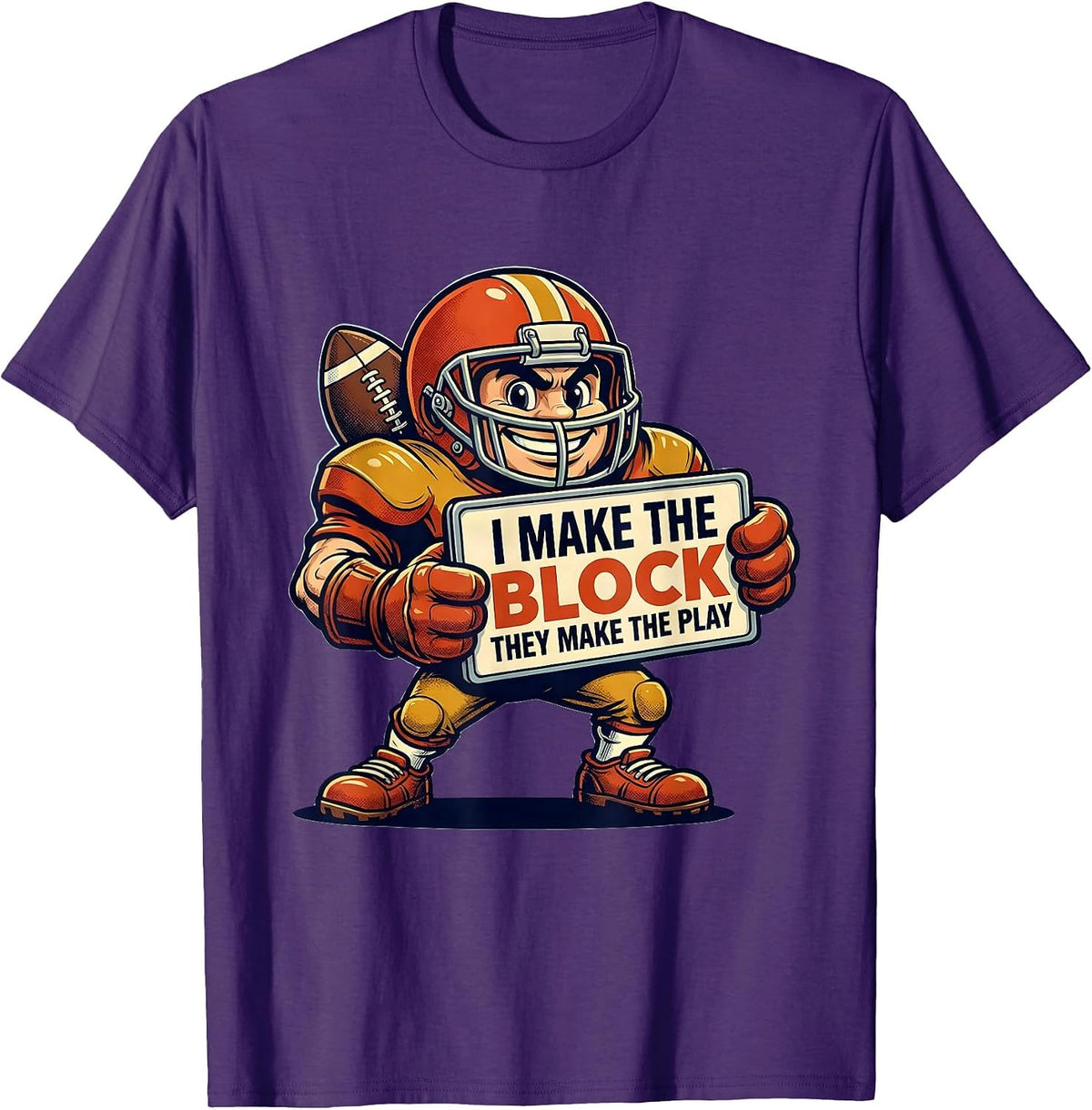 I Make The Block They Make The Play Funny Football Lineman T-Shirt - Purple