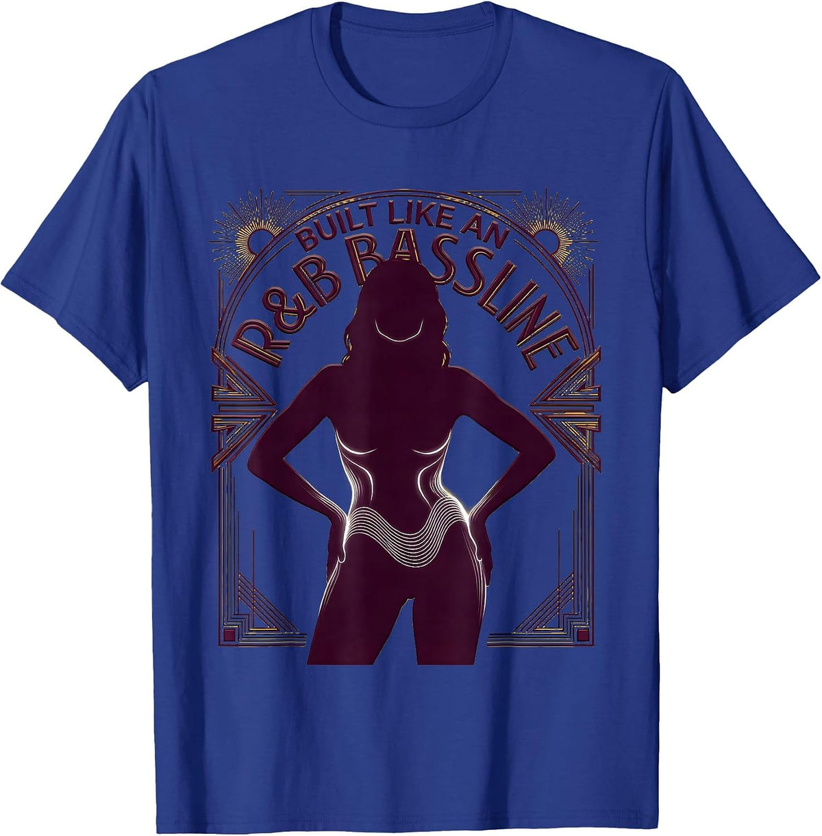 Built Like An R&B Bassline Retro Thick Thighs Vibes T-Shirt - Royal Blue