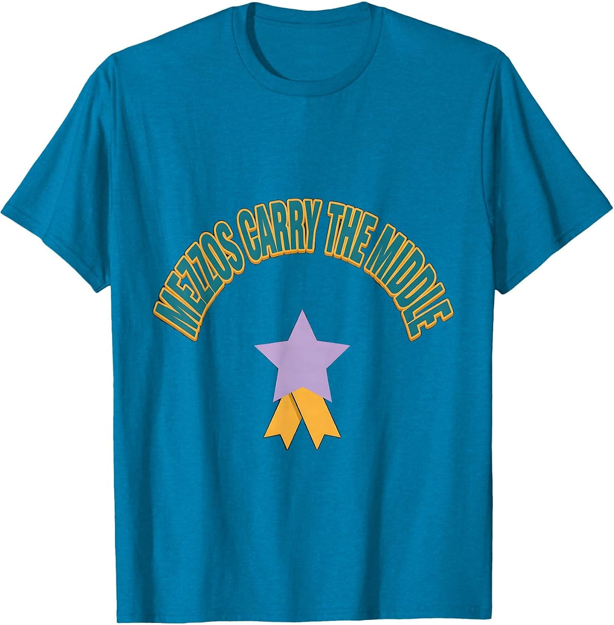 Mezzos Carry The Middle Funny Choir Singer Humor T-Shirt - Sapphire Blue