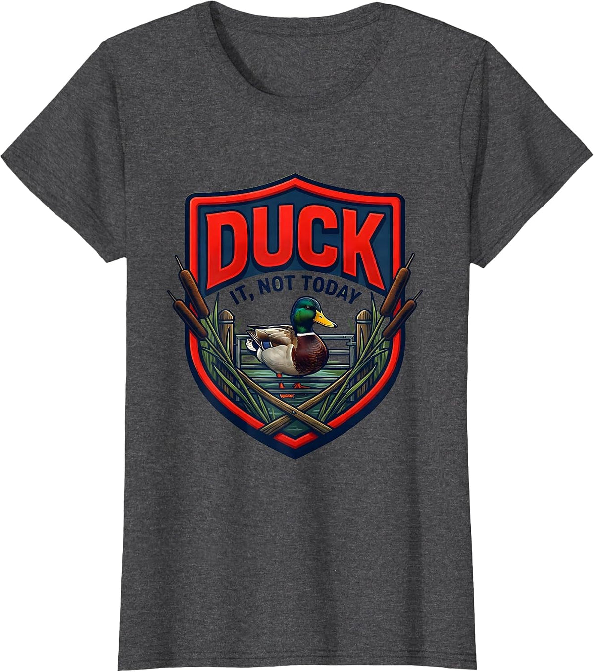 Women's Duck It, Not Today Funny Duck Hunter Emblem Novelty Gift T-Shirt - Dark Heather Grey