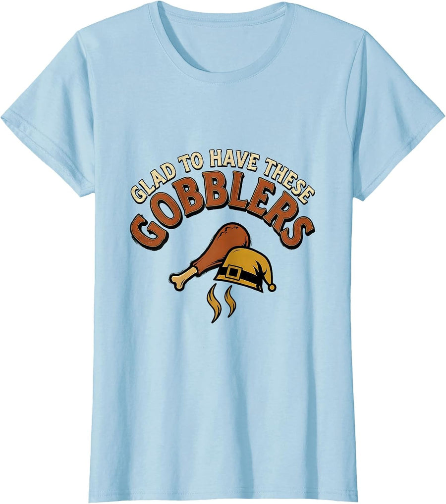 Women's Glad To Have These Gobblers Vintage Funny Thanksgiving T-Shirt - Baby Blue