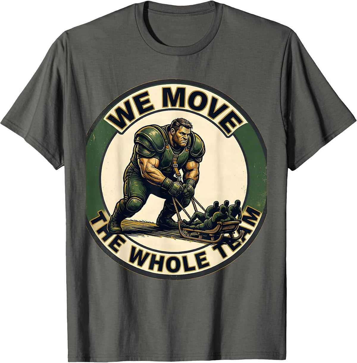 Men's We Move The Whole Team Funny Football Lineman Offensive T-Shirt - Asphalt Grey