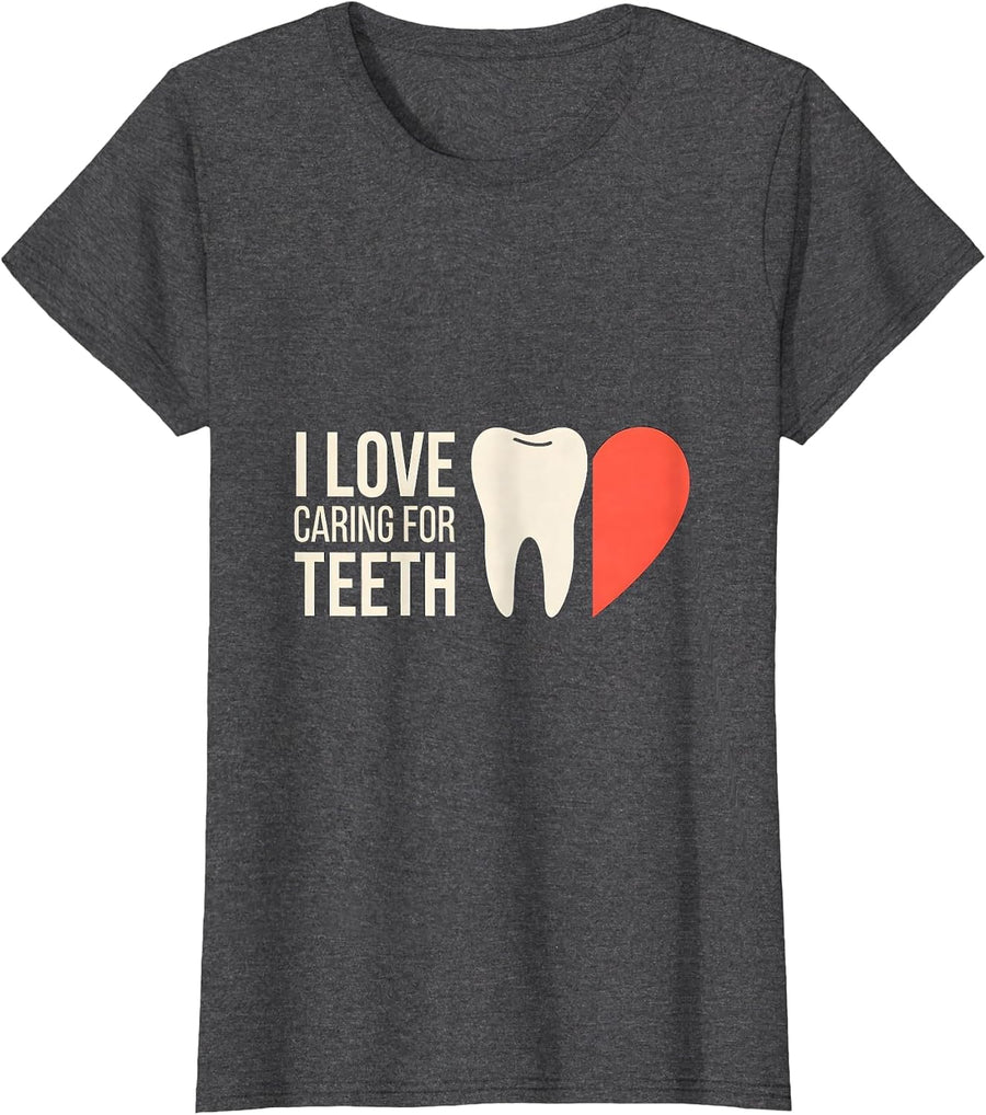 Women's I Love Caring For Teeth Cute Dental Valentines Day Dental T-Shirt - Dark Heather Grey