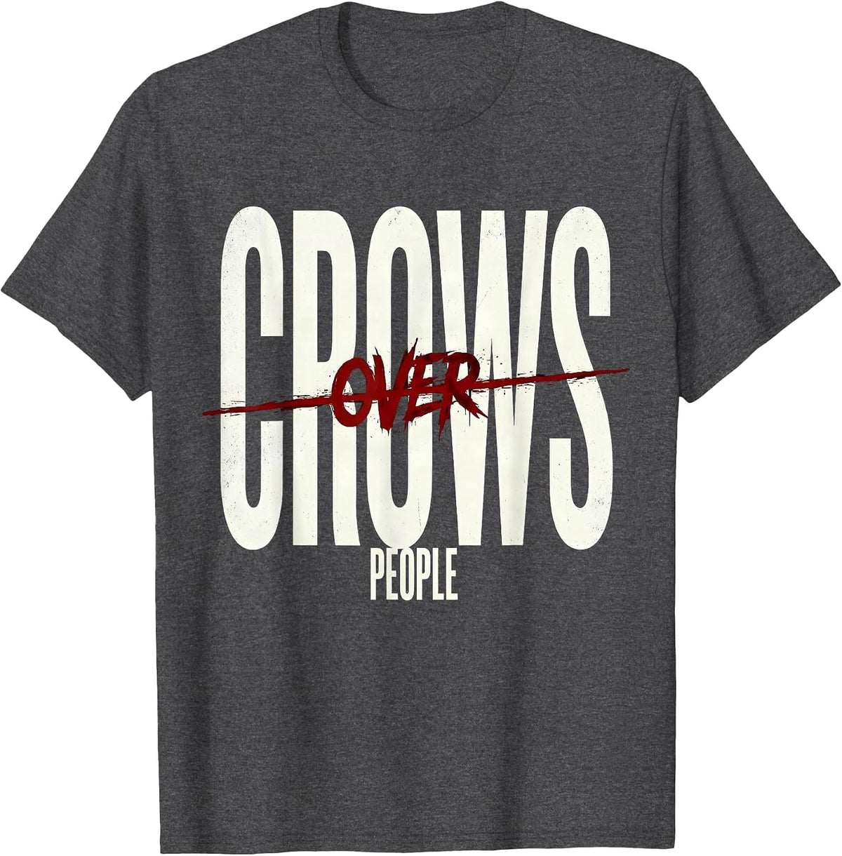 Crows Over People Dark Bird Lover Design T-Shirt - Dark Heather Grey