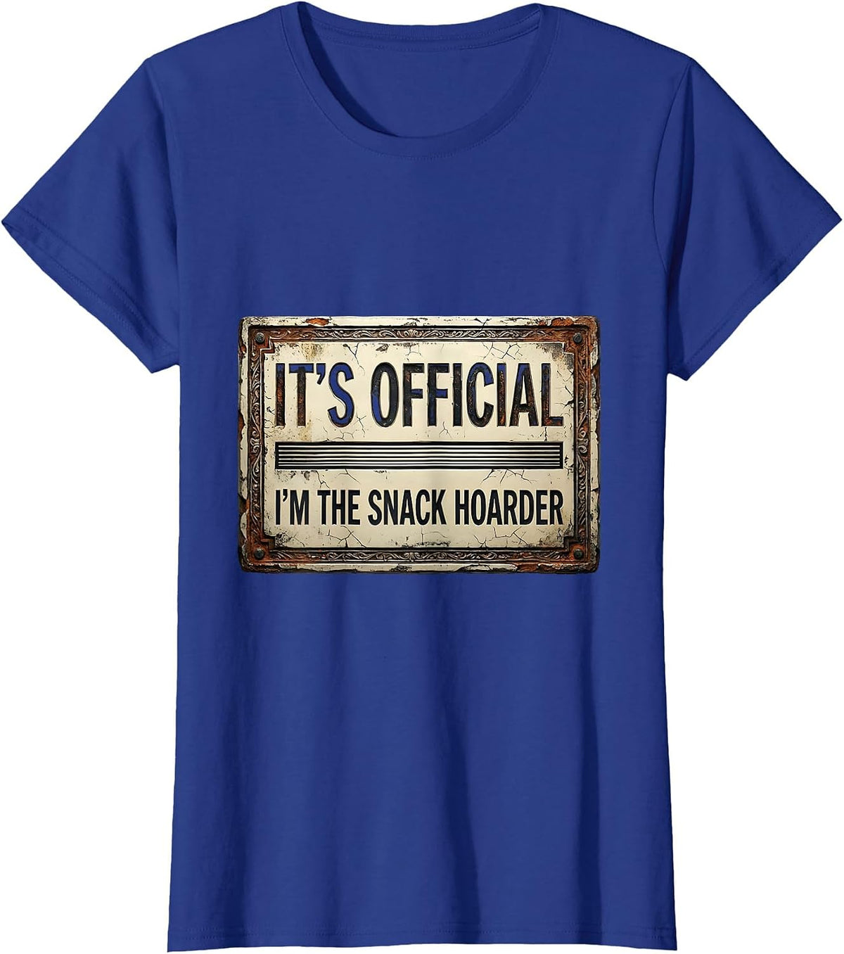 Women's It's Official I'm The Snack Hoarder Funny Family Gag Gift T-Shirt - Royal Blue