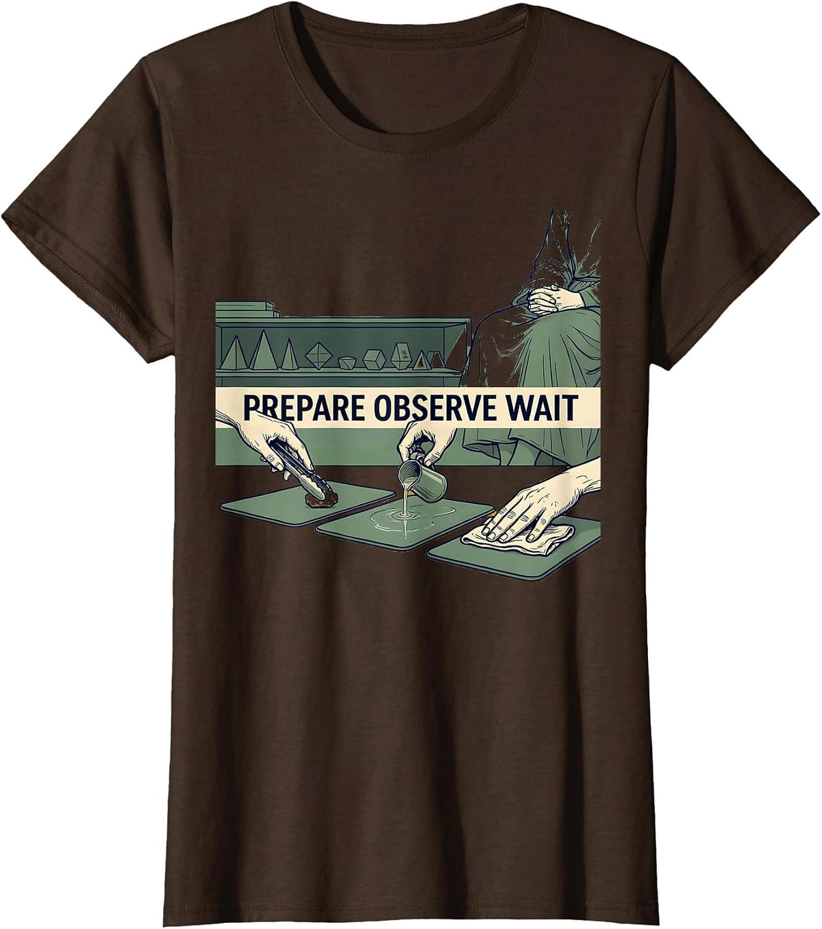 Women's Prepare Observe Wait Montessori Teacher Philosophy Pride T-Shirt - Brown