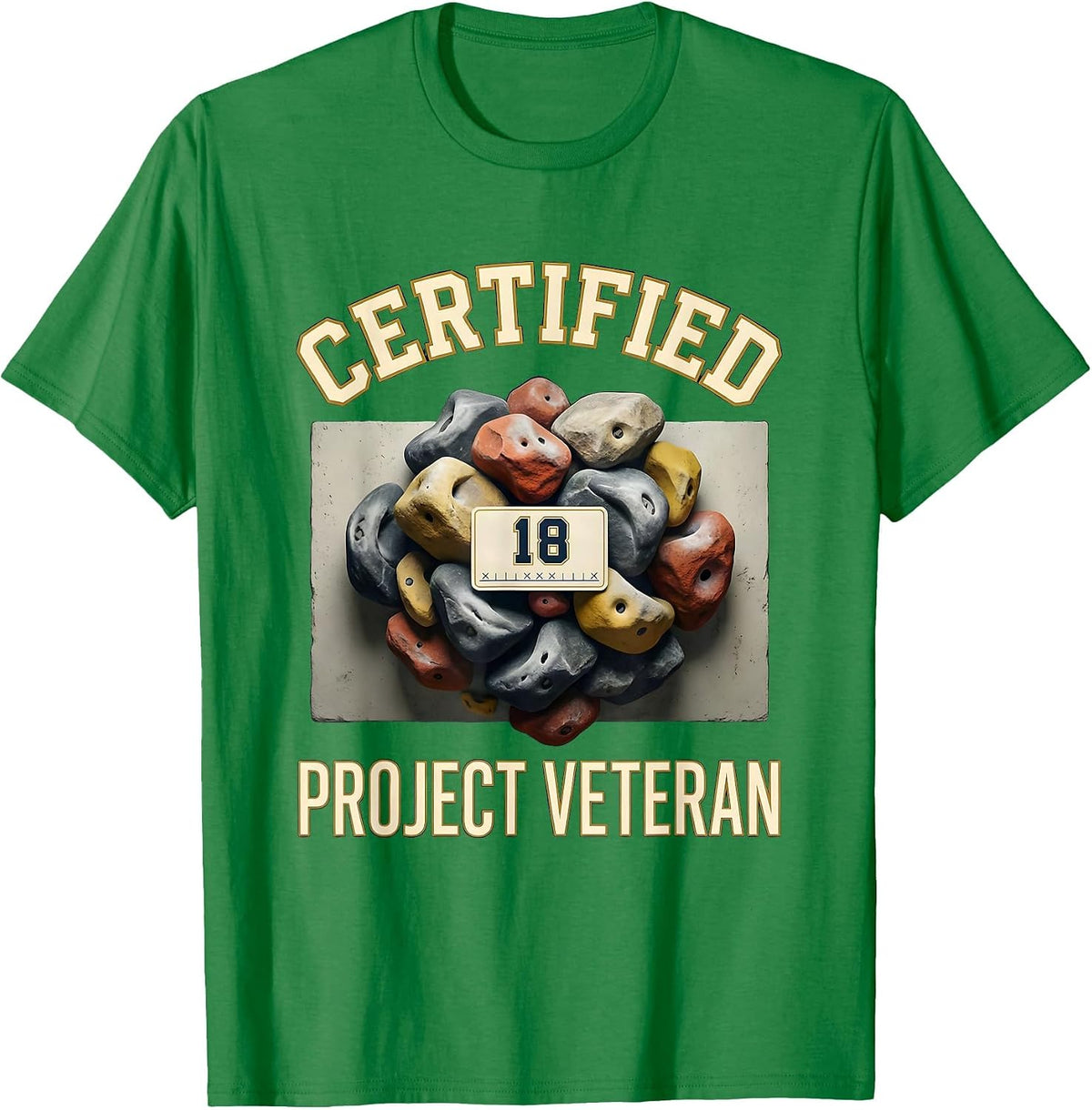Men's Certified Project Veteran Funny Rock Climbing Bouldering T-Shirt - Kelly Green