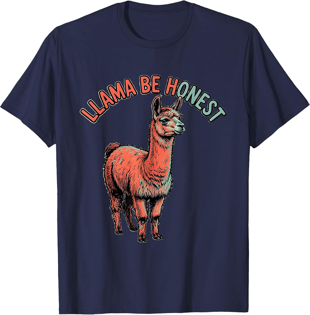 Llama Be Honest Funny Llama Alpaca Squad Humor T-Shirt - Navy Blue