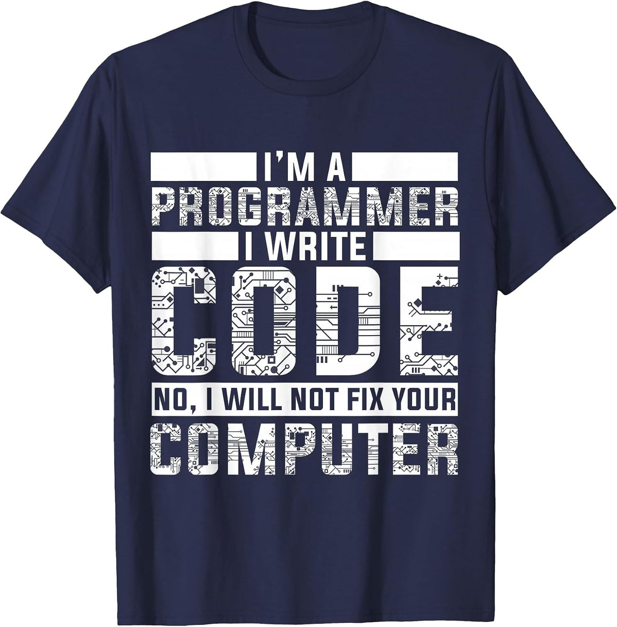 Funny Programmer - No I Will Not Fix Your Computer T-Shirt - Navy Blue