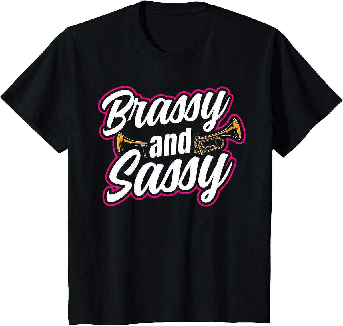 Trumpet Player Girl Brassy and Sassy T-Shirt - Black
