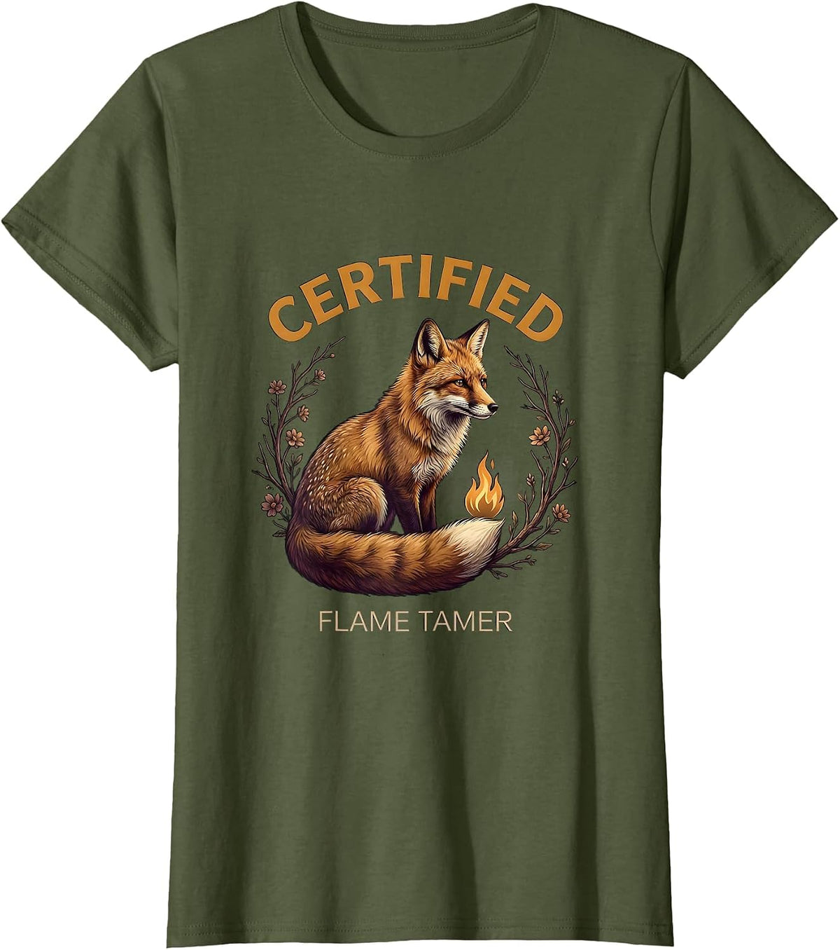 Women's Certified Flame Tamer Firefighter Graphic Design T-Shirt - Olive Green