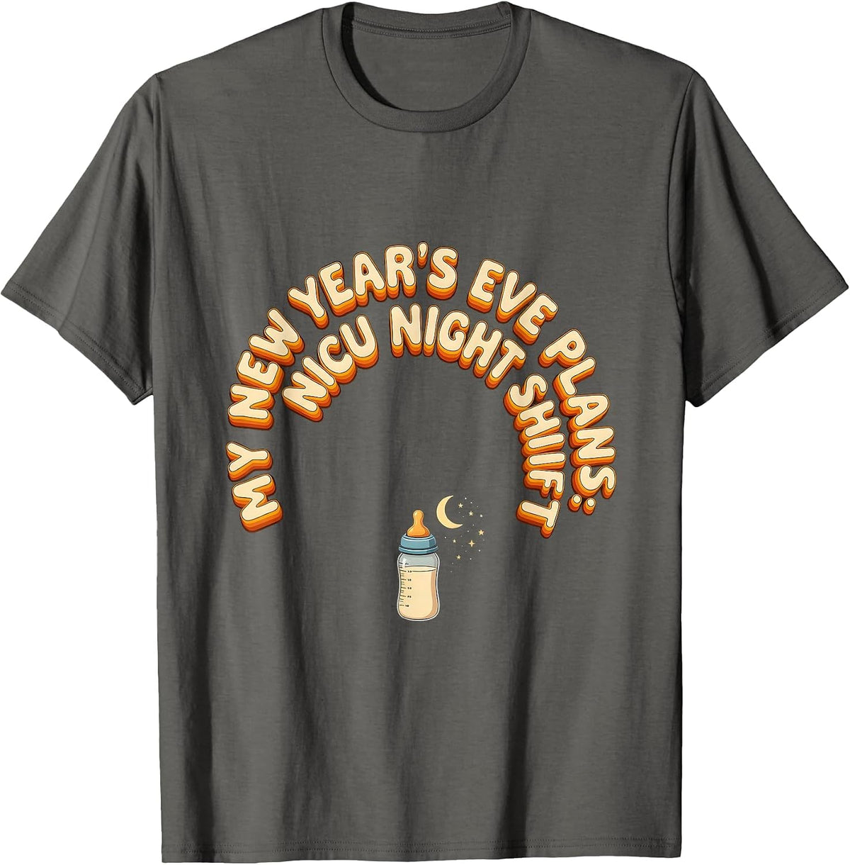 My New Year's Eve Plans NICU Night Shift T-Shirt - Asphalt Grey