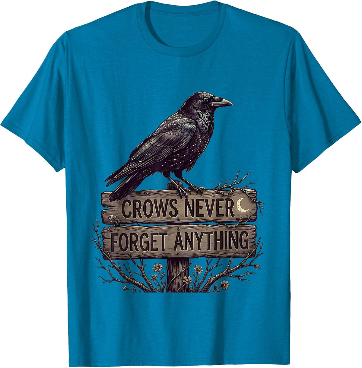 Crows Never Forget Anything F Awk F Crow Design T-Shirt - Sapphire Blue