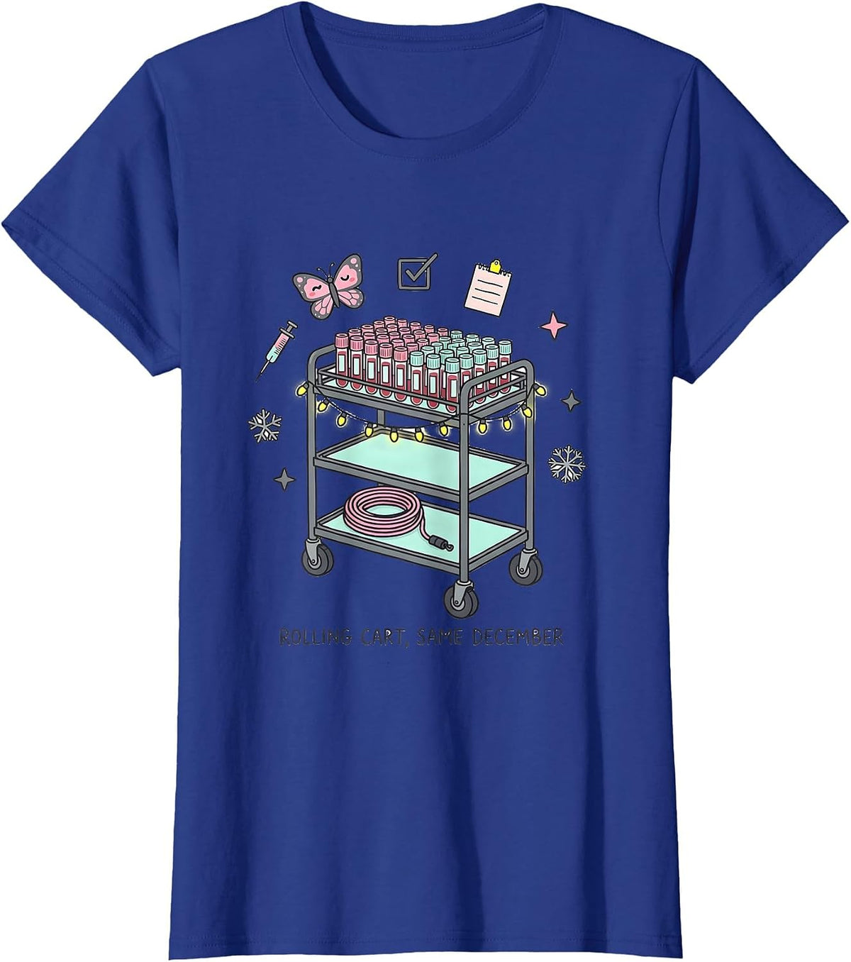 Rolling Cart Same December Kawaii Phlebotomist Holiday Humor T-Shirt, Women, Royal Blue, Medium - As Pictured