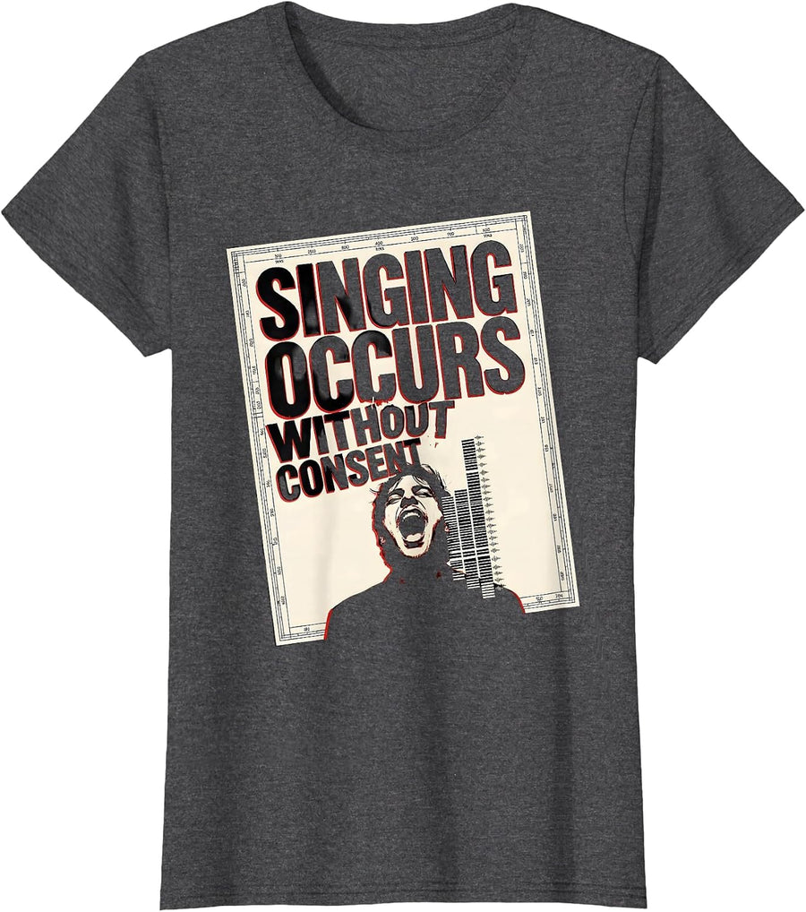 Women's Singing Occurs Without Consent Funny Choir Singer Gift T-Shirt - Dark Heather Grey