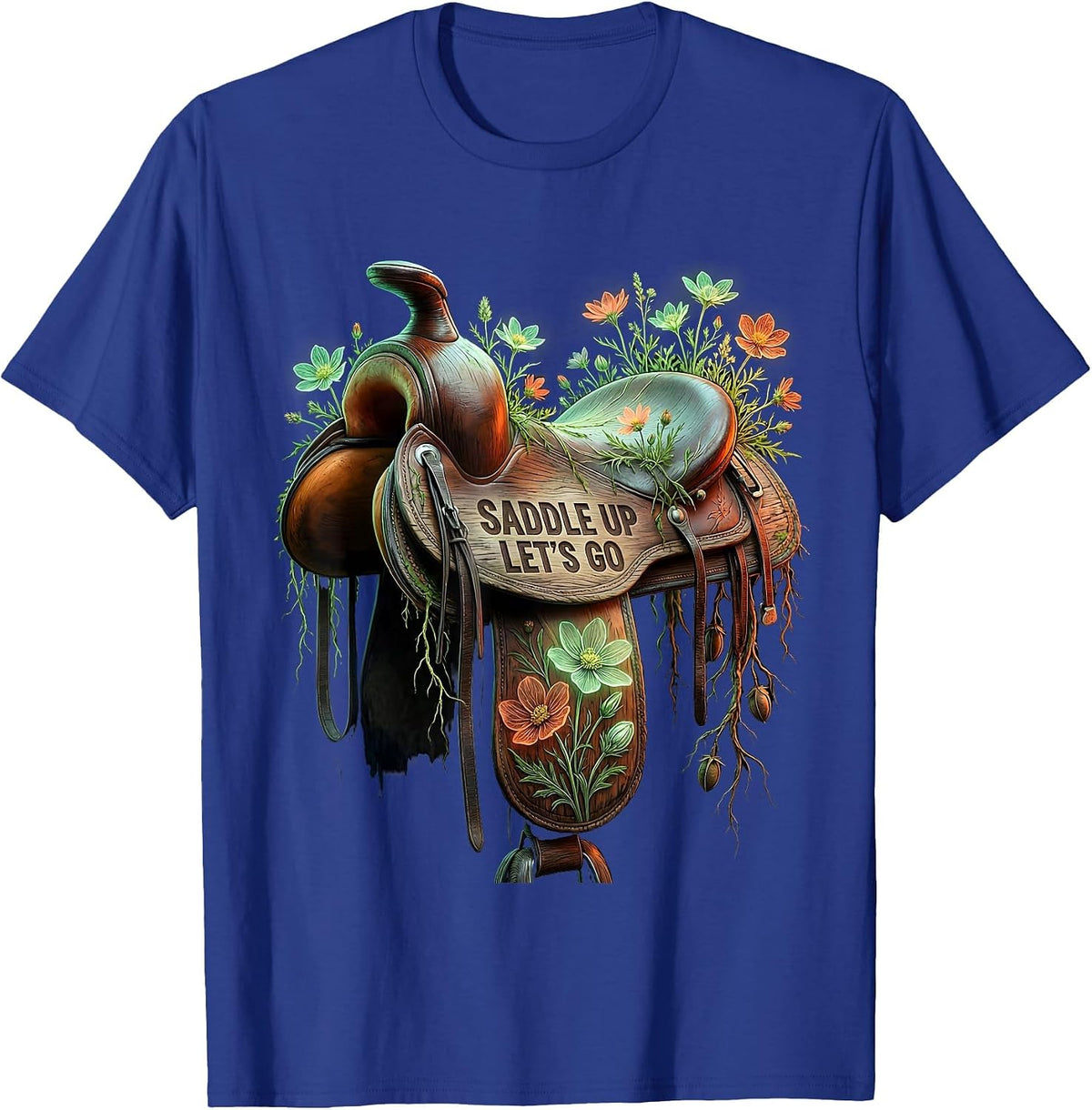 Saddle Up Lets Go Cowboy Western Design T-Shirt - Royal Blue