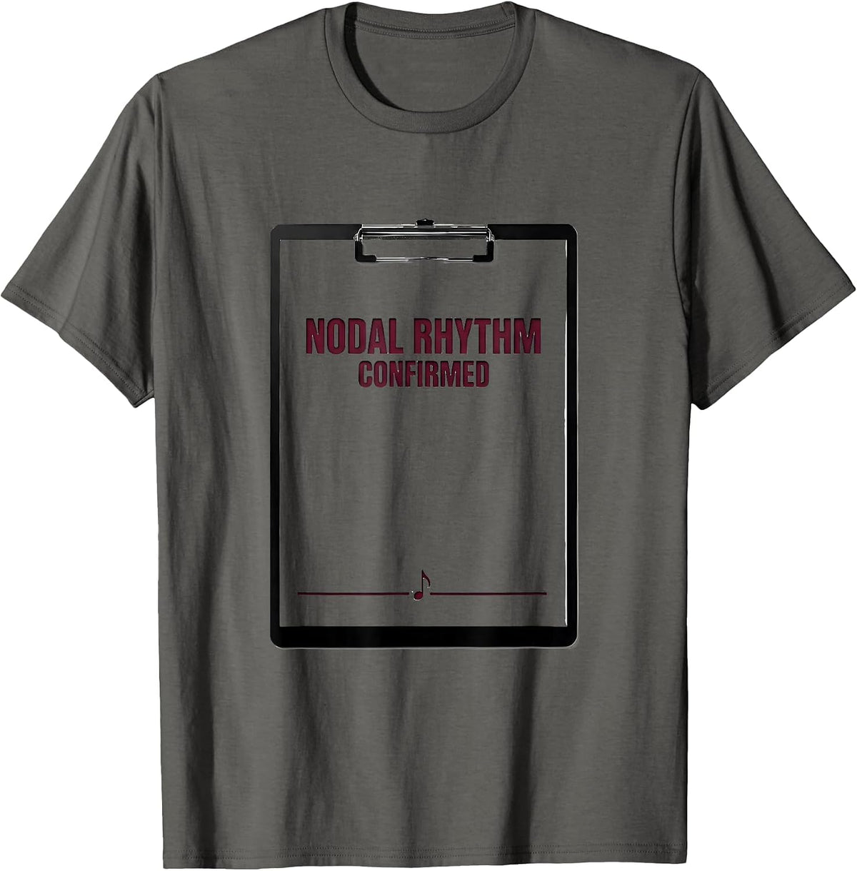Nodal Rhythm Confirmed Minimalist Cardiology Healthcare T-Shirt - Asphalt Grey