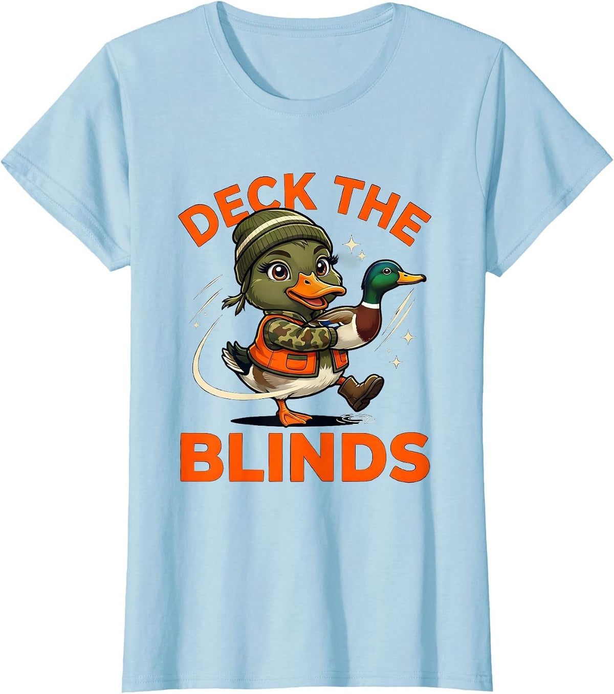Women's DECK THE BLINDS Funny Duck Hunter Christmas T-Shirt - Baby Blue
