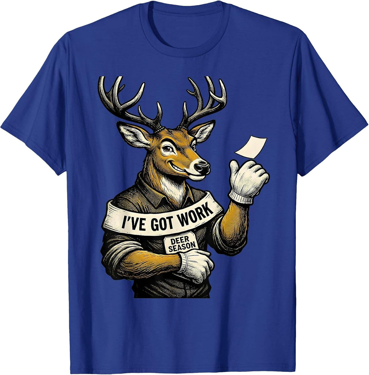 I've Got Work—Deer Season Retro Cartoon Camo Dad Humor T-Shirt - Royal Blue