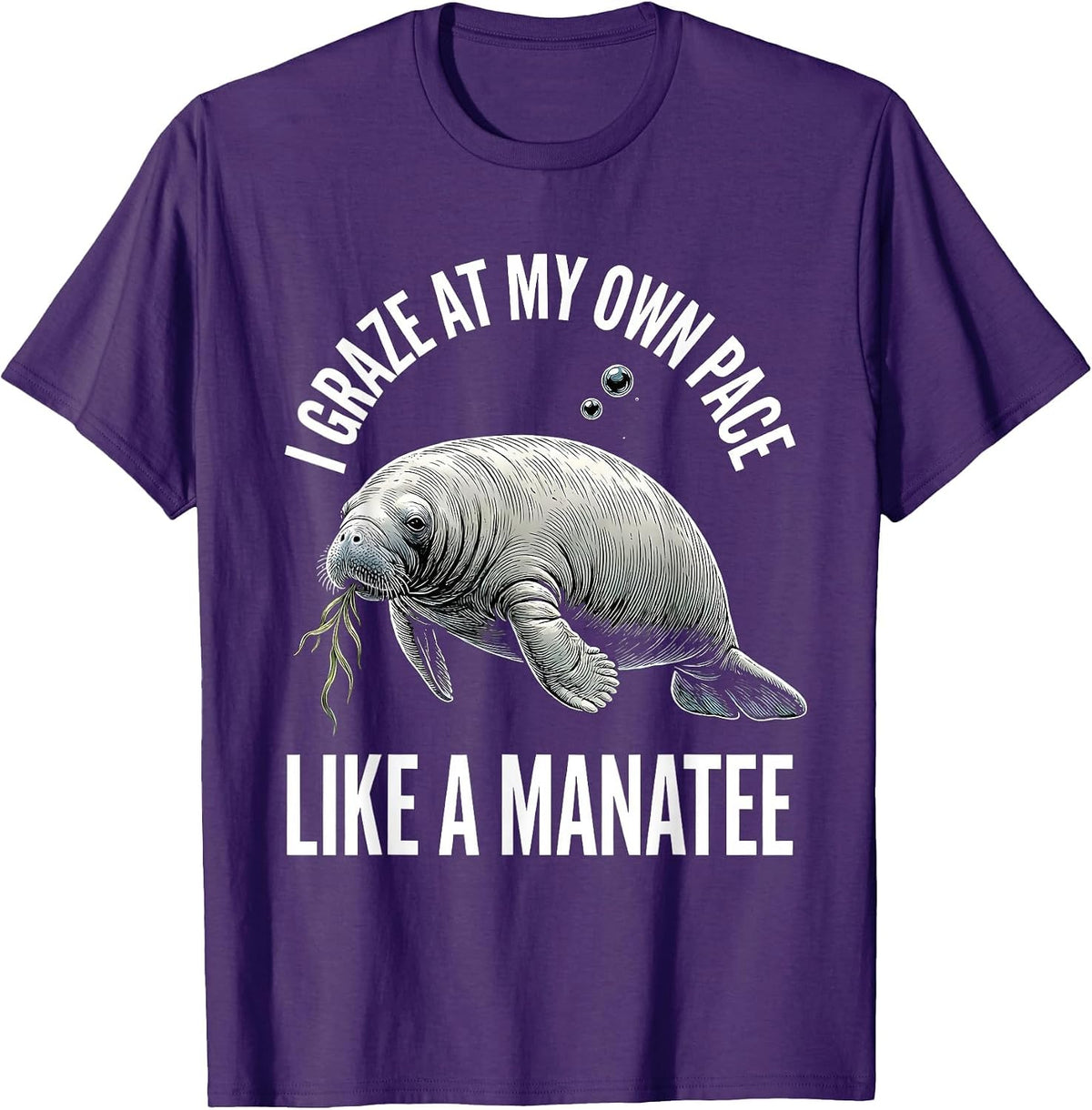 I Graze At My Own Pace Like A Manatee Funny Ocean Wildlife T-Shirt - Purple