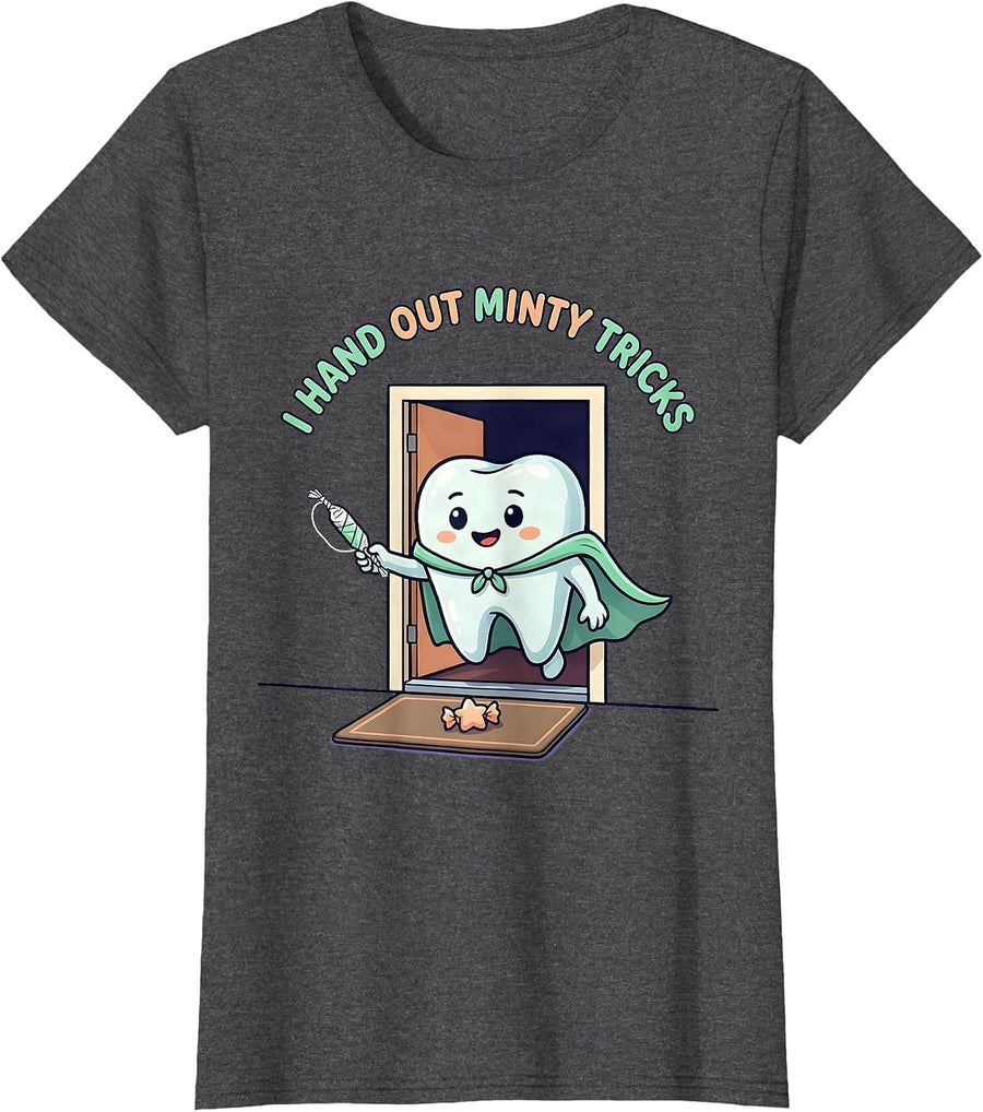 Women's I Hand Out Minty Tricks Cute Kawaii Halloween Dentist Dental T-Shirt - Dark Heather Grey