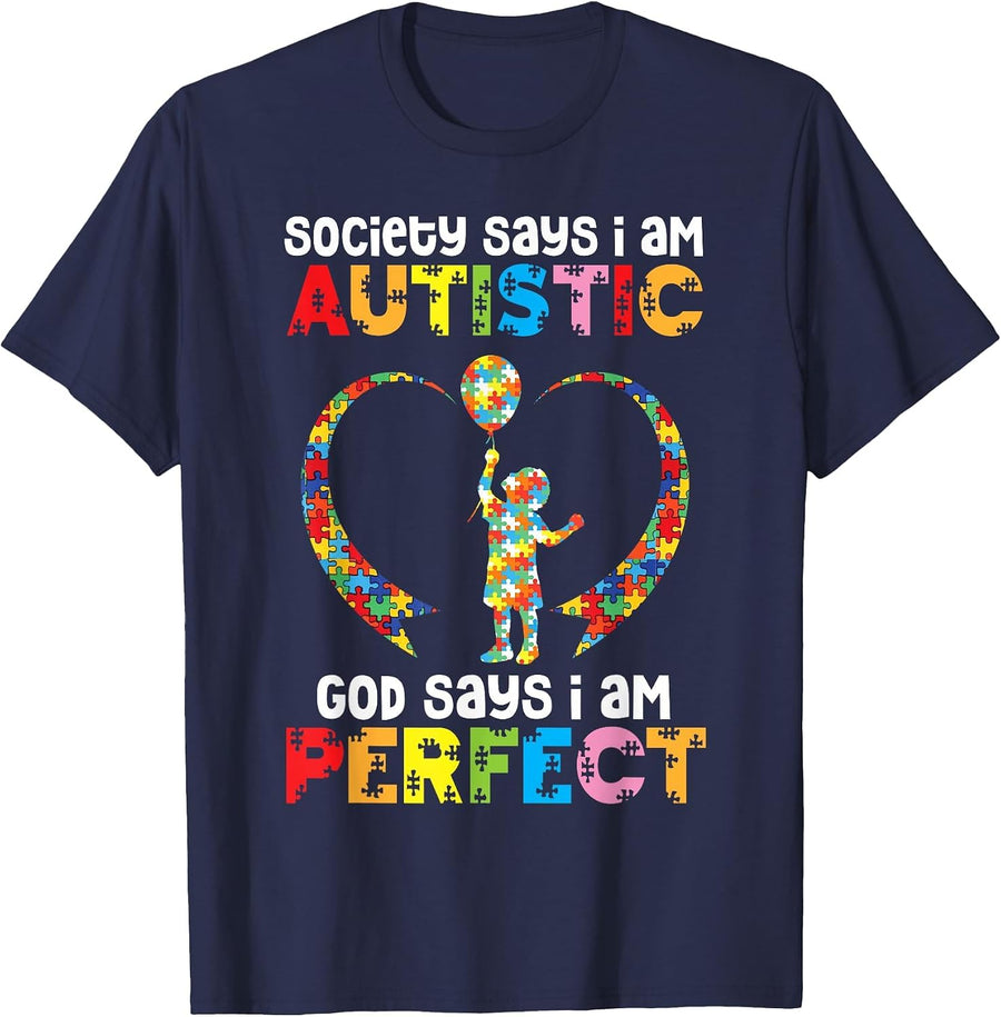 Society Says I Am Autistic God Says I Am Perfect Love Proud T-Shirt - Navy Blue