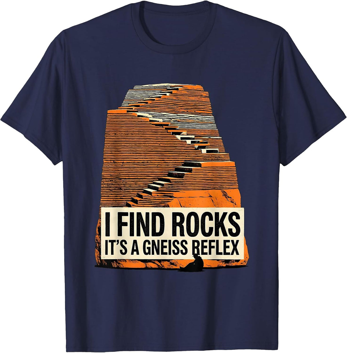 I Find Rocks It's A Gneiss Reflex Funny Geology Rock T-Shirt - Navy Blue