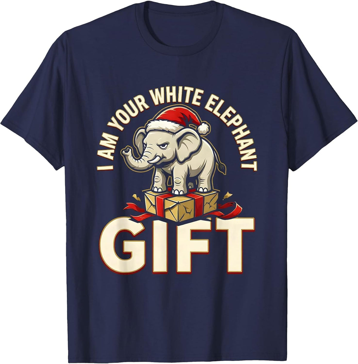 Men's I Am Your White Elephant Gift Funny White Elephant Party T-Shirt - Navy Blue