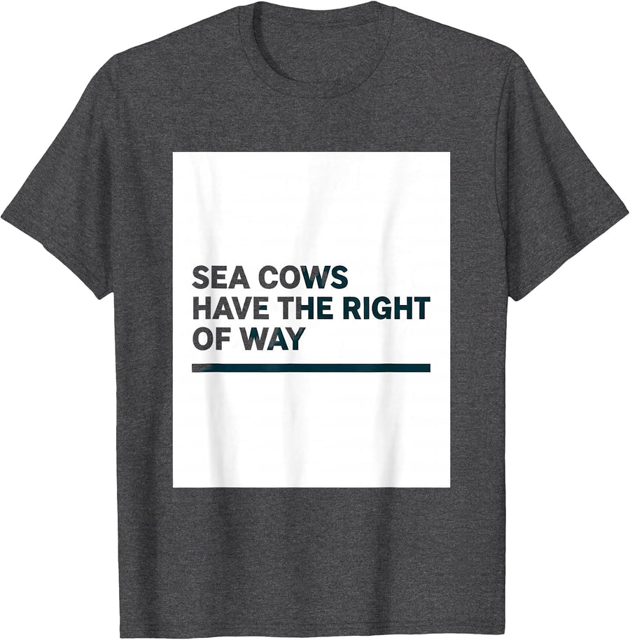 Men's Sea Cows Have The Right Of Way Funny Manatee Wildlife Humor T-Shirt - Dark Heather Grey