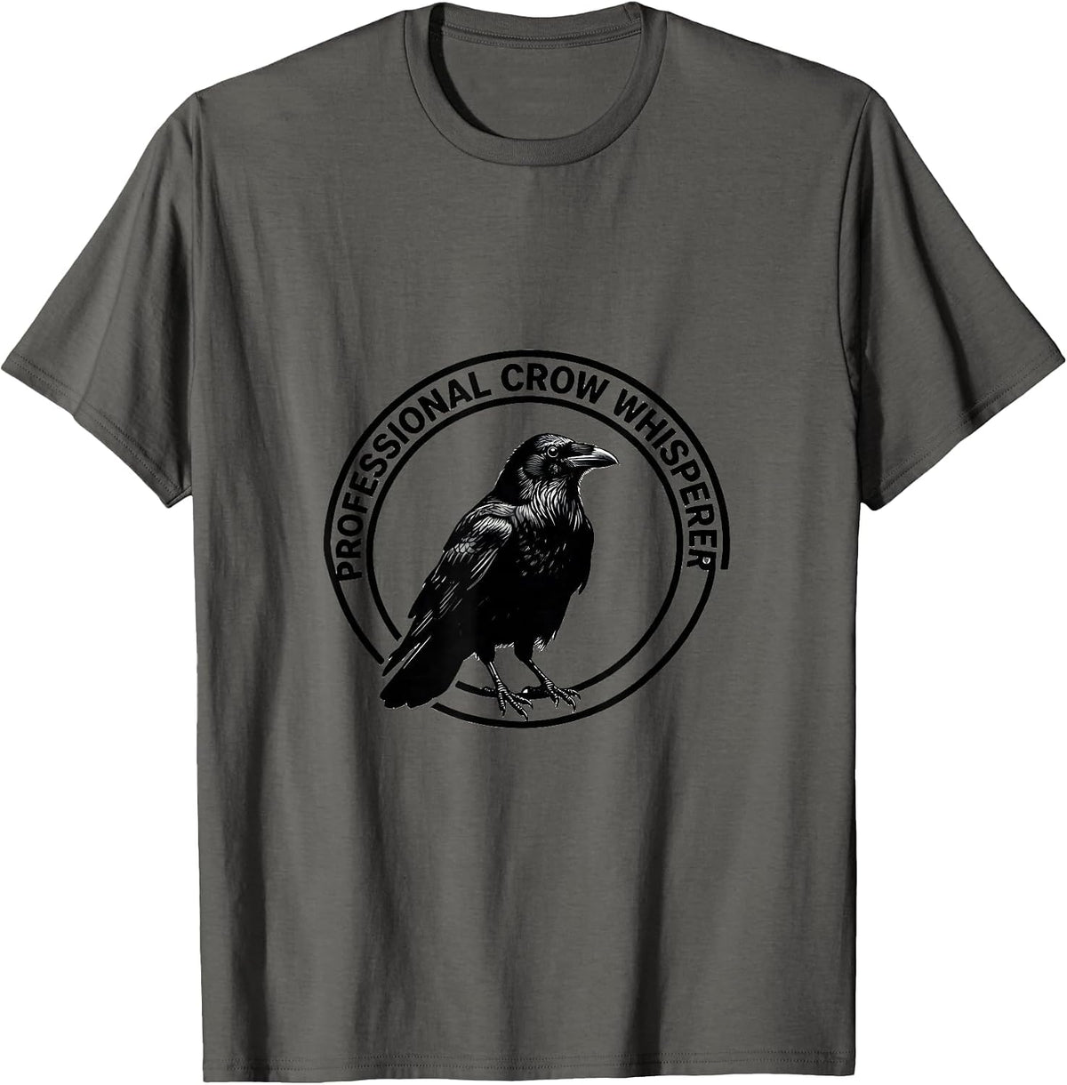 Professional Crow Whisperer Bird Lover Design T-Shirt - Asphalt Grey